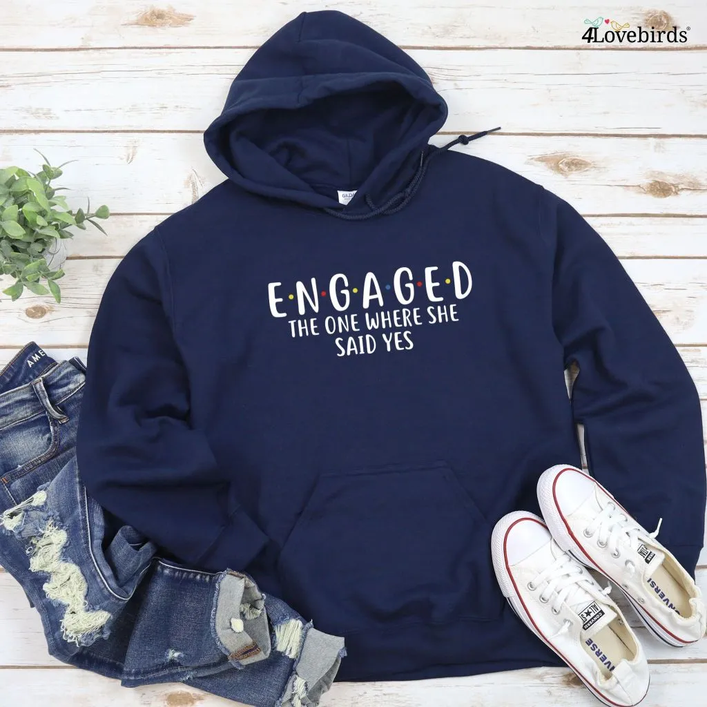 The One Where She & I Said Yes - Engagement Matching Set, Wedding Gift Outfit, Honeymoon Duo Wear
